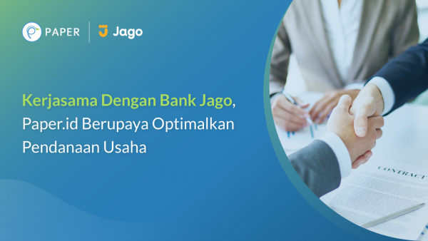 Paper.id Partners with Bank Jago to Increase Business Funding Access